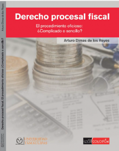 Derecho procesal fiscal, el procedimiento oficioso: ¿complicado o sencillo?